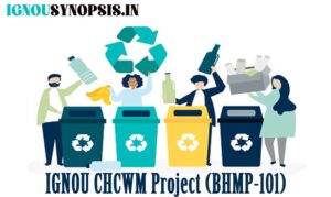 IGNOU CHCWM Project (BHMP-101)