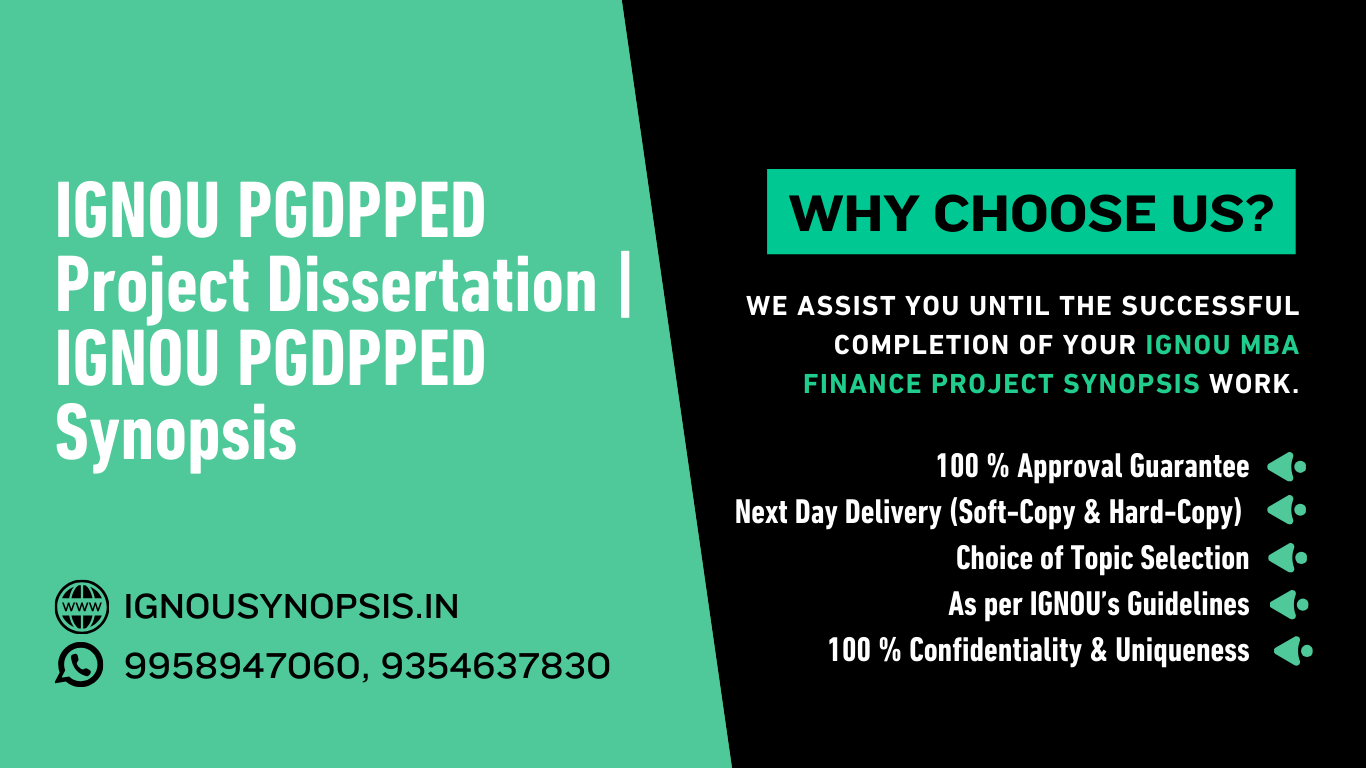 IGNOU PGDPPED Project Dissertation | IGNOU PGDPPED Synopsis