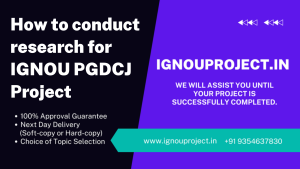 How to conduct research for IGNOU PGDCJ Project